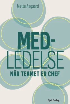 Medledelse: Når teamet er chef (Bog, Hæftet, Dansk) af Mette Aagaard
