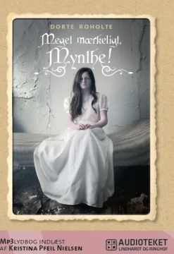 Meget mærkeligt, Mynthe! (Lydbog, zip_mp3, Dansk) af Dorte Roholte