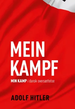 Mein Kampf: Min Kamp i dansk oversættelse (Ebog, epub, Dansk) af Adolf Hitler