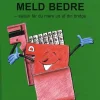 Meld bedre: sådan får du mere ud af din bridge (bog, hæftet, dansk) af Blakset