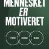 Mennesket er motiveret: Derfor er vores arbejde så meget mere end styring (Lydbog, zip_mp3, Dansk) af Dorthe Birkmose