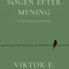 Menneskets søgen efter mening: Psykologi og eksistens (Bog, Hæftet, Dansk) af Viktor E. Frankl