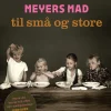 Meyers mad til små og store (Ebog, epub, Dansk) af Meyers Madhus