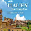 Midtitalien for livsnydere: Fra Toscana til Rom (Ebog, epub, Dansk) af Anders Grøndahl