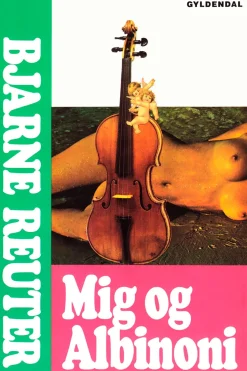Mig og Albinoni (Ebog, epub, Dansk) af Bjarne Reuter