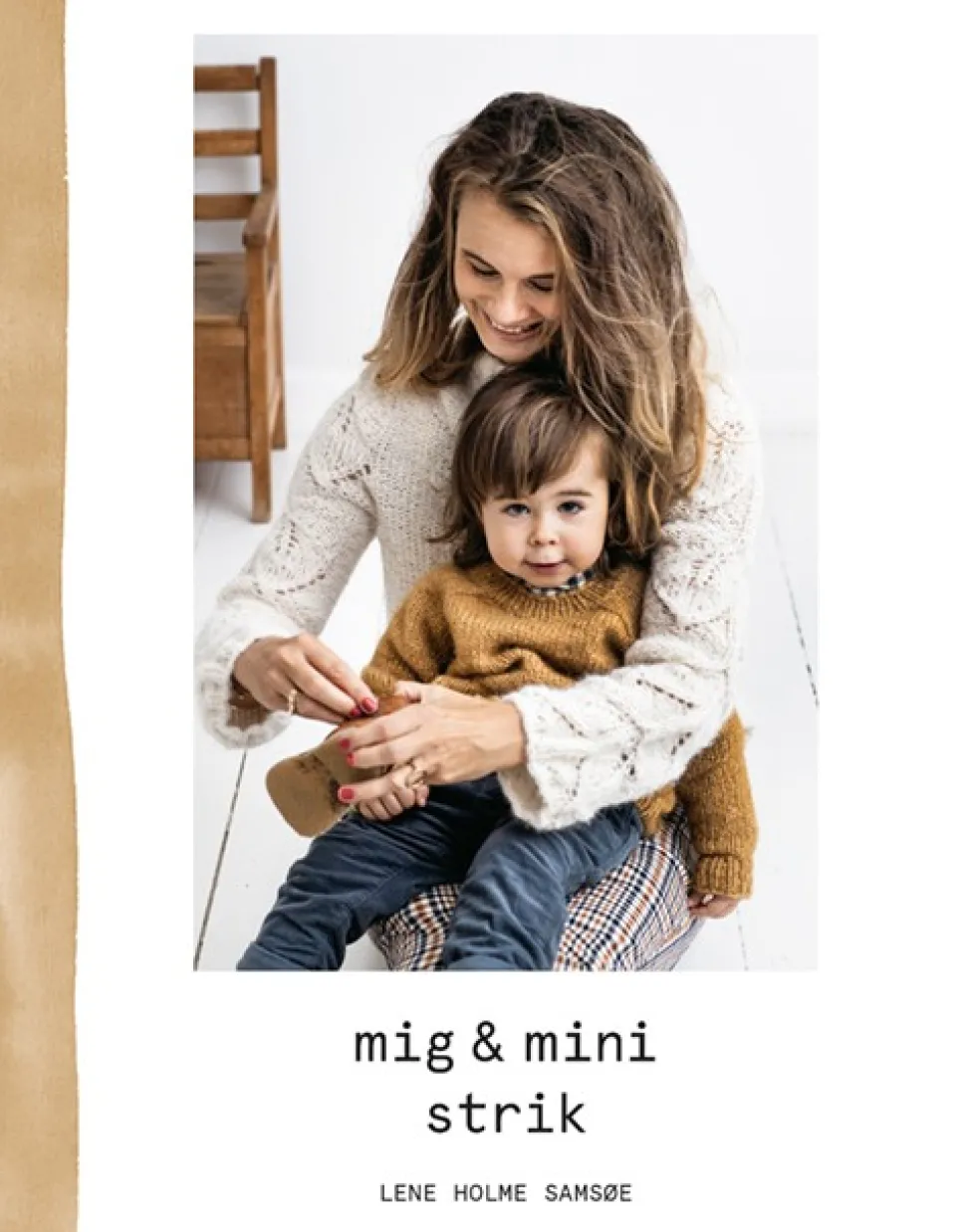 Mig&mini strik (Bog, Indbundet, Dansk) af Lene Holme Samsøe