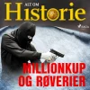 Millionkup og røverier (Lydbog, zip_mp3, Dansk) af Alt Om Historie