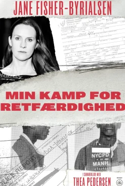Min kamp for retfærdighed (Bog, Hæftet, Dansk) af Jane Fisher-Byrialsen i samarbejde med Thea Pedersen