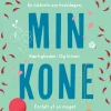 Min kone: En historie om hverdagen. Kærligheden. Og krisen. Fortalt af en meget fornu... (Hæftet, Dansk) af Karin Heurlin