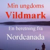 Min ungdoms vildmark: En beretning fra Nordcanada (Bog, Paperback, Dansk) af Peter Bang