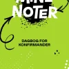 Mine noter: Dagbog for konfirmander (Bog, Hardback, Dansk) af Sofie Bonde Eriksen