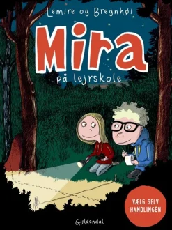 Mira på lejrskole. Vælg selv handlingen (Bog, Indbundet, Dansk) af Sabine Lemire
