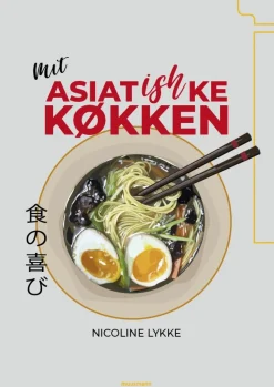 Mit asiatishke køkken (Bog, Indbundet, Dansk) af Nicoline Lykke