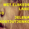 Mit elskede land (Bog, Hæftet, Dansk) af Jelena Kostjutjenko