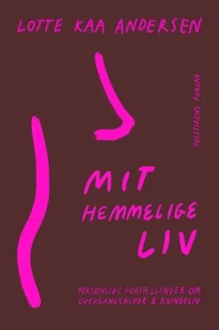 Mit hemmelige liv (Bog, Hæftet, Dansk) af Lotte Kaa Andersen