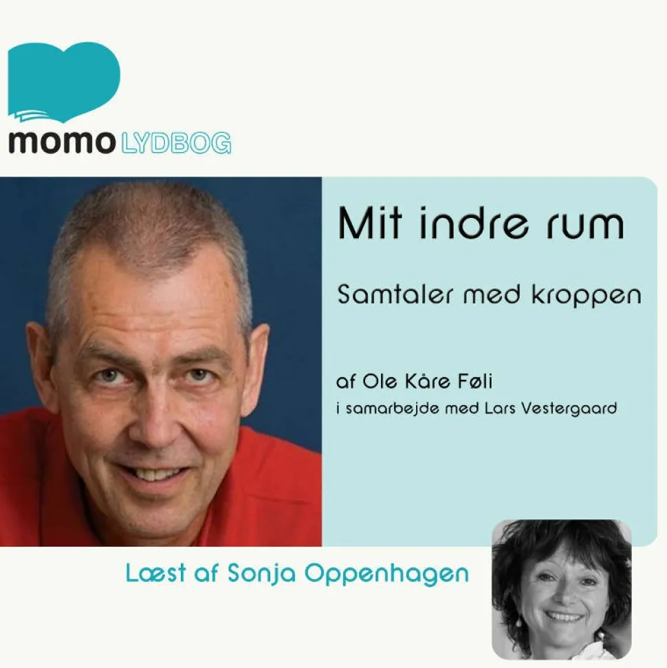 Mit indre rum - samtaler med kroppen (Lydbog, zip_mp3, Dansk) af Ole Kåre Føli