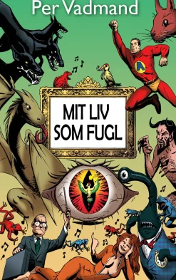 Mit liv som fugl (Ebog, epub, Dansk) af Per Vadmand