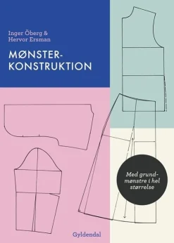Mønsterkonstruktion: Med grundmønstre i hel størrelse (Bog, Hæftet, Dansk) af Inger Öberg