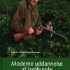 Moderne uddannelse af jagthunde (Bog, Indbundet, Dansk) af Lars H. Ehrensvärd Jensen