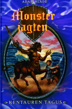 Monsterjagten (04) Kentauren Tagus (Ebog, epub, Dansk) af Adam Blade
