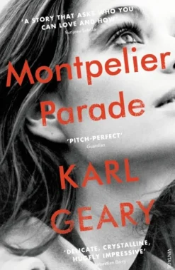 Montpelier Parade (Bog, Paperback / softback, Engelsk) af Karl Geary