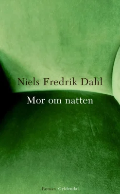 Mor om natten - [RODEKASSE/DEFEKT] (Bog, Indbundet, Dansk) af Niels Fredrik Dahl