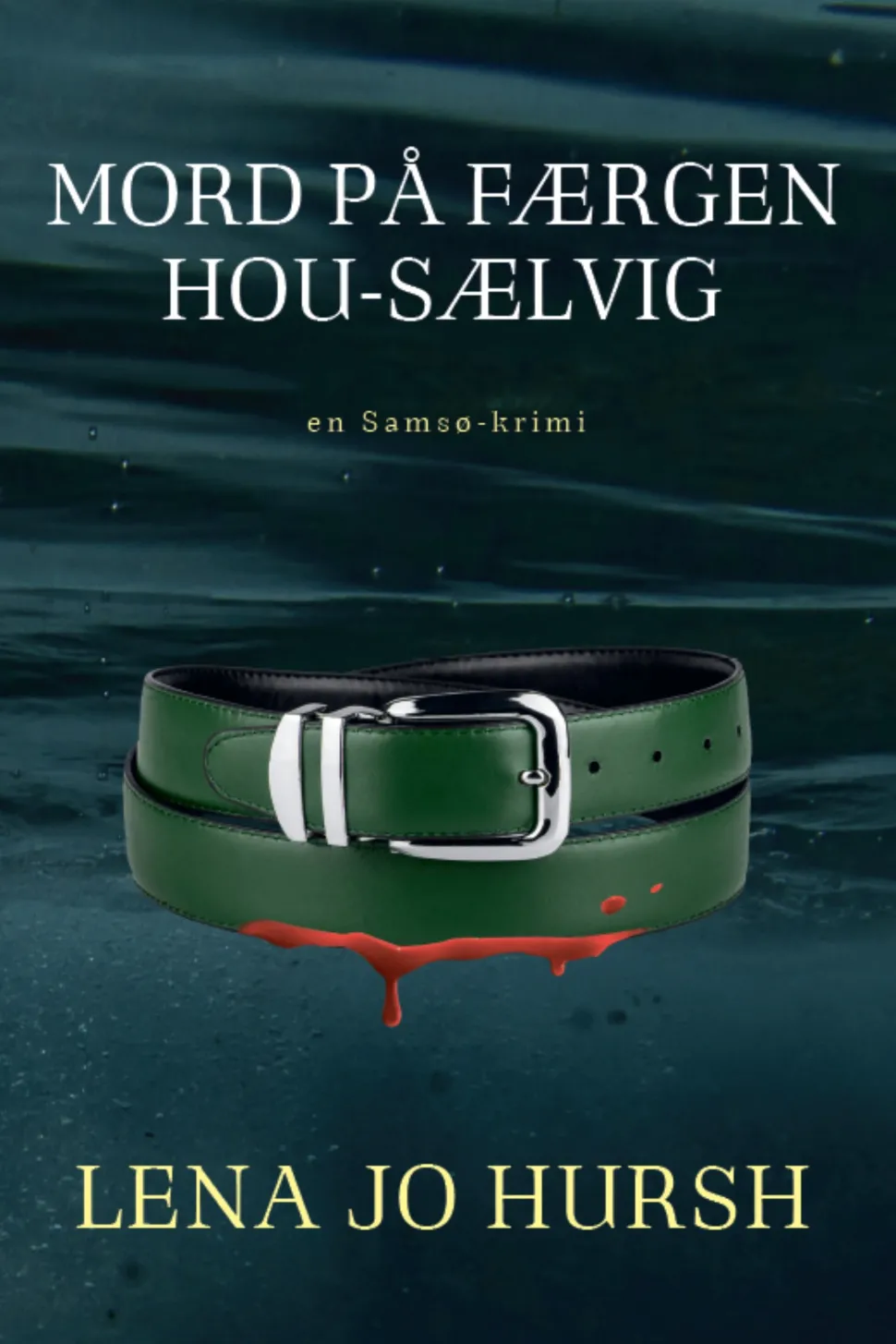 Mord på færgen Hou-Sælvig (Bog, Hæftet, Dansk) af Lena Jo Hursh