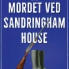 Mordet ved Sandringham House (Bog, Hæftet, Dansk) af SJ Bennett