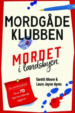 Mordgådeklubben: Mordet i landsbyen (Bog, Hæftet, Dansk) af Gareth Moore & Laura Jayne Ayres