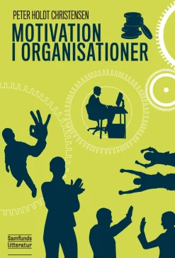 Motivation i organisationer (Ebog, pdf, drm, Dansk) af Peter Holdt Christensen
