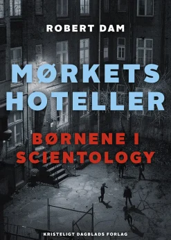 Mørkets hoteller: Børnene i Scientology (Bog, Hæftet, Dansk) af Robert Dam