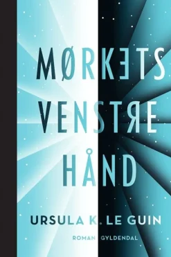 Mørkets venstre hånd (Bog, Indbundet, Dansk) af Ursula K. Le Guin