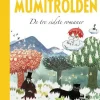 Mumitrolden - de tre sidste romaner (Bog, Indbundet, Dansk) af Tove Jansson