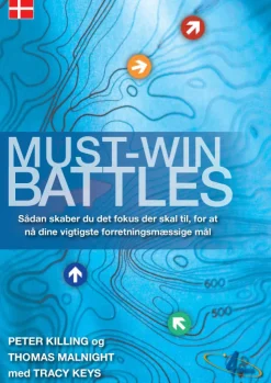 Must-Win Battles: sådan skaber du det fokus der skal til for at nå dine vigtigste for... (Bog, Hardback, Dansk)