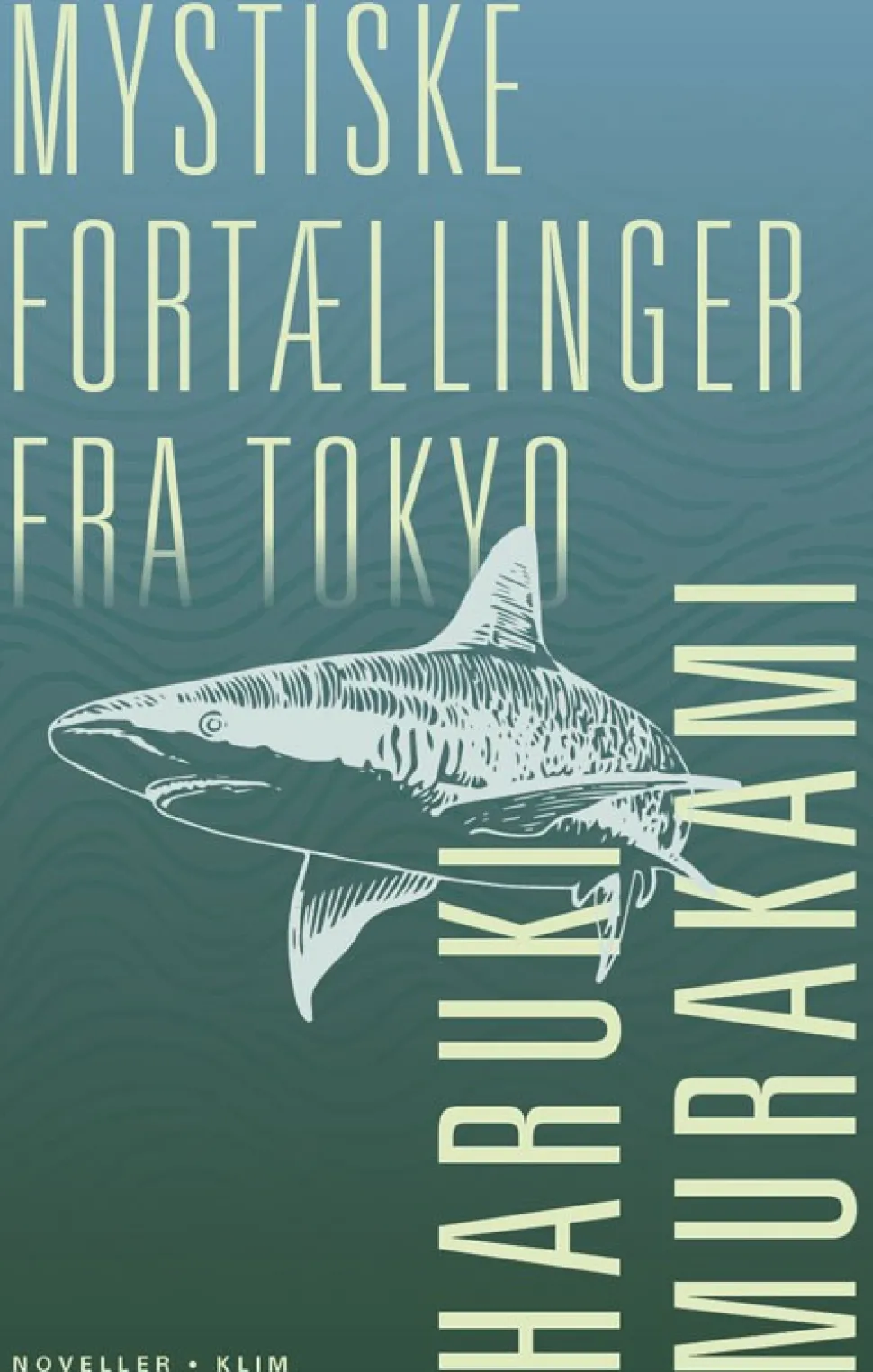 Mystiske fortællinger fra Tokyo (Bog, Indbundet, Dansk) af Haruki Murakami