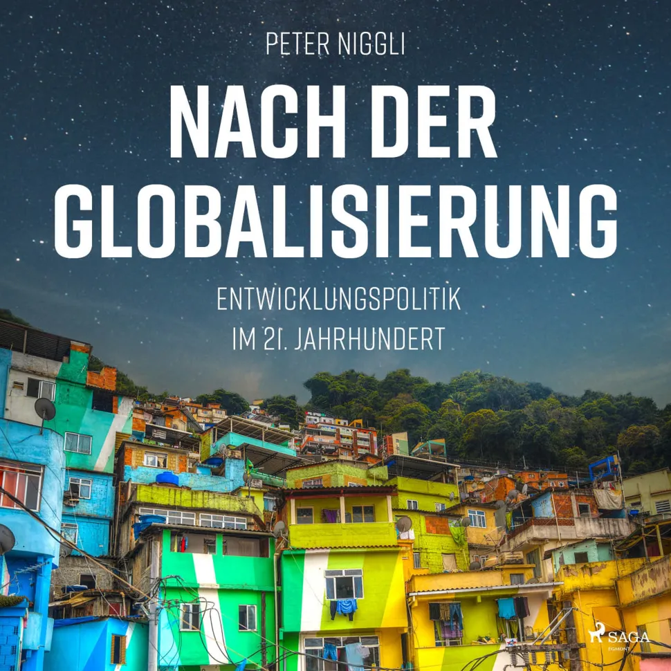 Nach der Globalisierung - Entwicklungspolitik im 21. Jahrhundert (Lydbog, zip_mp3, Tysk) af Peter Niggli