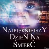 Najpiękniejszy dzień na śmierć (Lydbog, zip_mp3, Polsk) af Emma Popik
