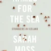 Names for the Sea: Strangers in Iceland (Bog, Paperback / softback, Engelsk) af Sarah Moss
