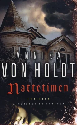 Nattetimen, pocket (Paperback, Dansk) af Annika von Holdt