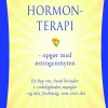 Naturlig hormonterapi - opgør med østrogenmyten: En bog om, hvad kvinder i virkelighe... (Bog, Hardback, Dansk)