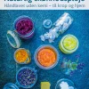 Naturlig skønhedspleje: Håndlavet uden kemi – til krop og hjem (Ebog, epub, Dansk) af Nina Amanda Hjort Jensen