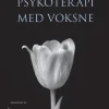 Neuroaffektiv psykoterapi med voksne (Bog, Indbundet, Dansk) af Marianne Bentzen