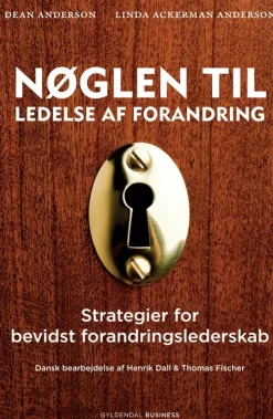 Nøglen til ledelse af forandring: Strategier for bevidst forandringslederskab (Bog, Hæftet, Dansk)