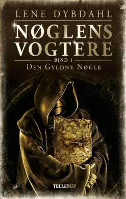 Nøglens Vogtere -1: Den Gyldne Nøgle (Ebog, epub, Dansk) af Lene Dybdahl