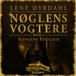 Nøglens Vogtere -3: Kongens krucifix (Lydbog, zip_mp3, Dansk) af Lene Dybdahl