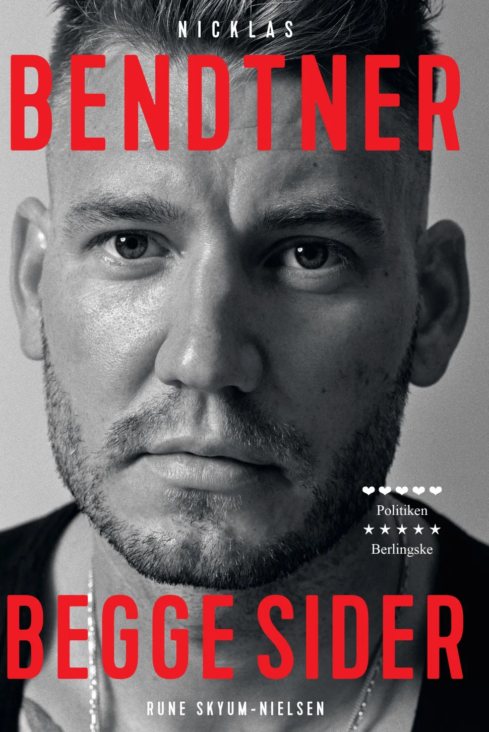 Nicklas Bendtner - Begge sider (Bog, Hæftet, Dansk) af Rune Skyum-Nielsen