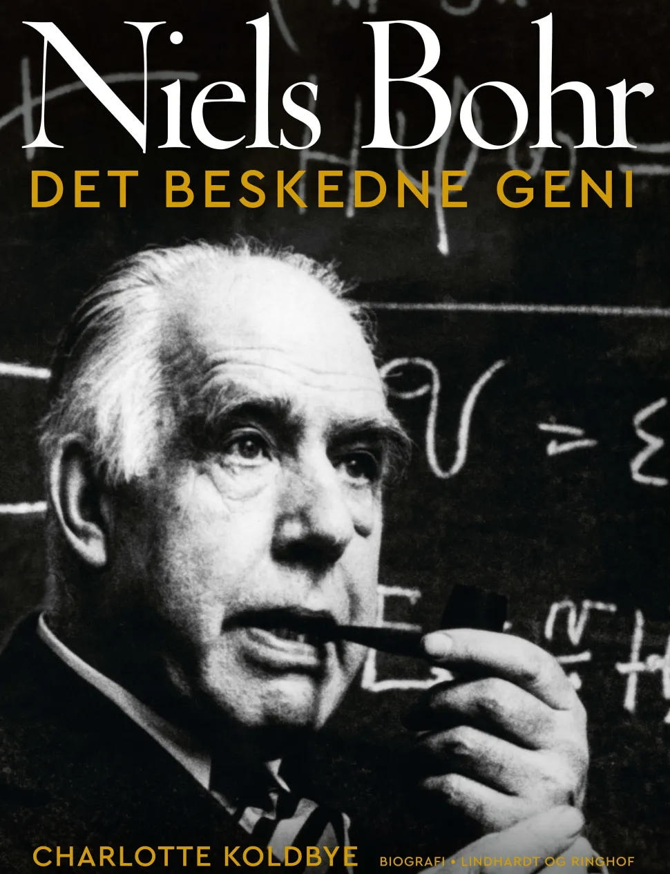 Niels Bohr - Det beskedne geni (Bog, Indbundet, Dansk) af Charlotte Koldbye