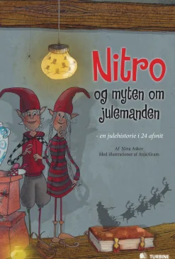 Nitro og myten om julemanden: En julehistorie i 24 afsnit (Ebog, pdf, Dansk) af Nina Askov