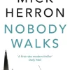 Nobody Walks (Bog, Paperback / softback, Engelsk) af Mick Herron