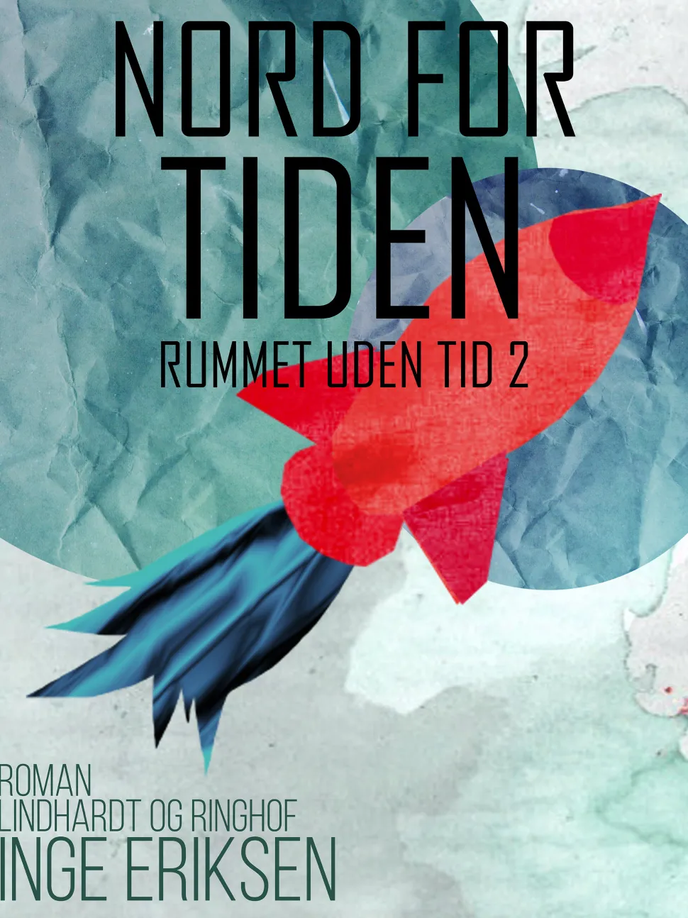 Nord for tiden (Ebog, epub, Dansk) af Inge Eriksen